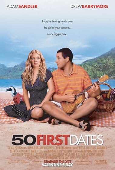 50 First Dates (2004) : 50 เดท จีบเธอไม่เคยจำ!