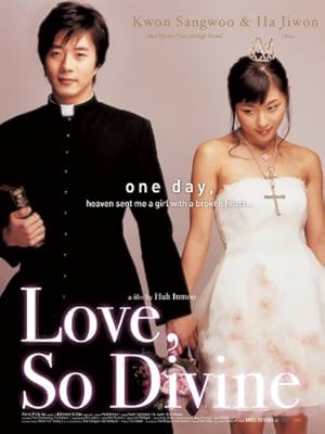 Love So Divine (2004) สาวเซี้ยว…หัวใจกุ๊กกิ๊ก